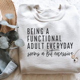 Being a Functional Adult Crewneck Sweatshirt