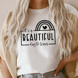 It's a Beautiful Day to Learn Shirt