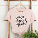 Make Heaven Crowded Shirt