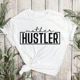 Mother Hustler Shirt