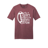 Only Crazy During Football Season
