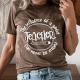Influence of a Good Teacher Shirt