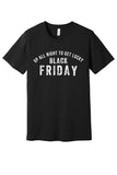 Up All Night to Get Lucky Black Friday Shirt